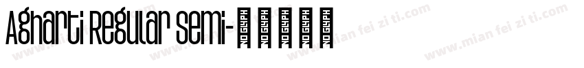 Agharti Regular Semi字体转换